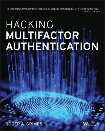 Roger A. Grimes — Hacking Multifactor Authentication