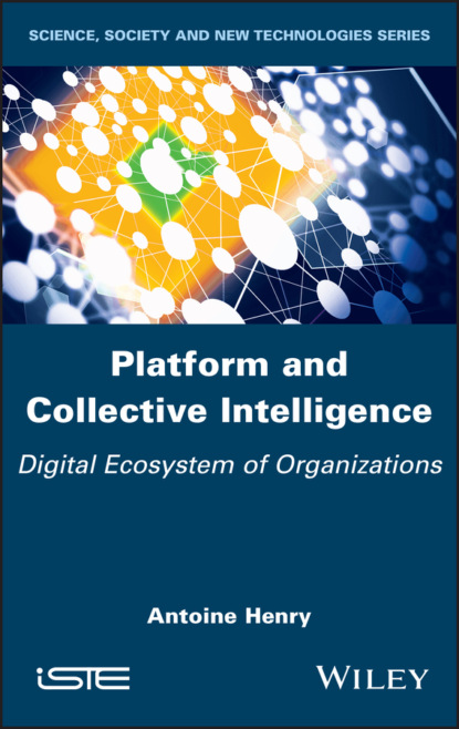 Antoine Henry — Platform and Collective Intelligence