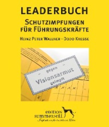 Heinz Peter Wallner — LEADERBUCH Nr. 1: Schutzimpfungen f?r F?hrungskr?fte