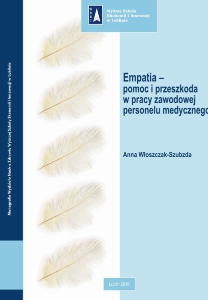 Empatia – pomoc i przeszkoda w pracy zawodowej personelu medycznego