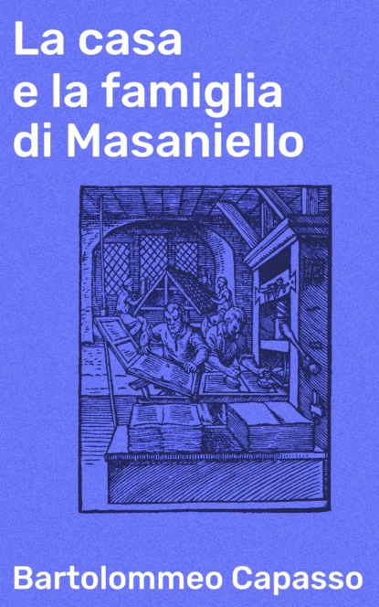 La casa e la famiglia di Masaniello