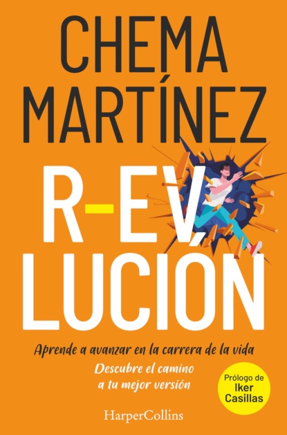 R-evolución. aprende a avanzar en la carrera de la vida