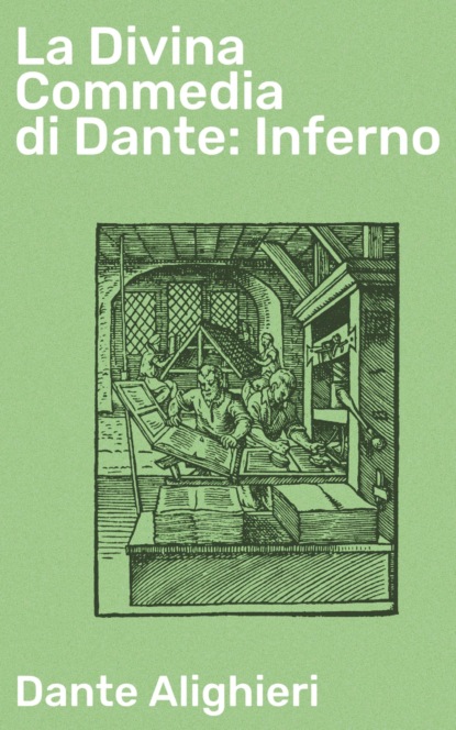 La Divina Commedia di Dante: Inferno