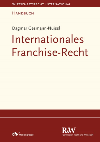 Dagmar Gesmann-Nuissl — Internationales Franchise-Recht