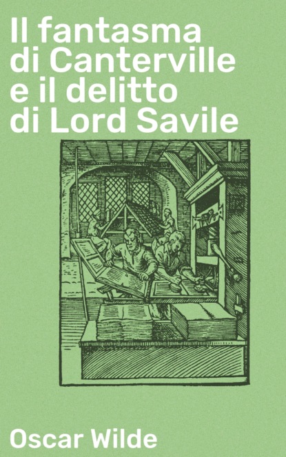 Il fantasma di Canterville e il delitto di Lord Savile