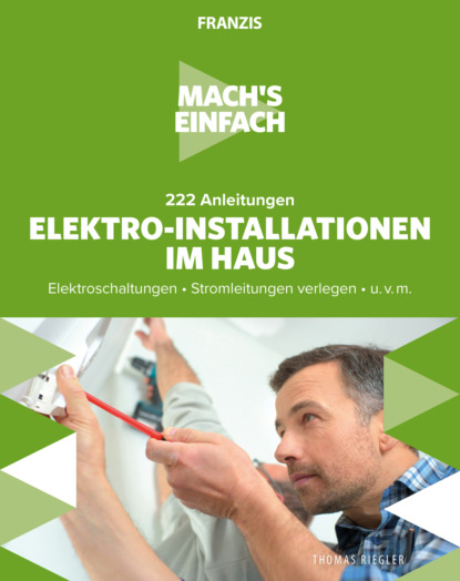 

Mach's einfach: Elektro-Installationen im Haus