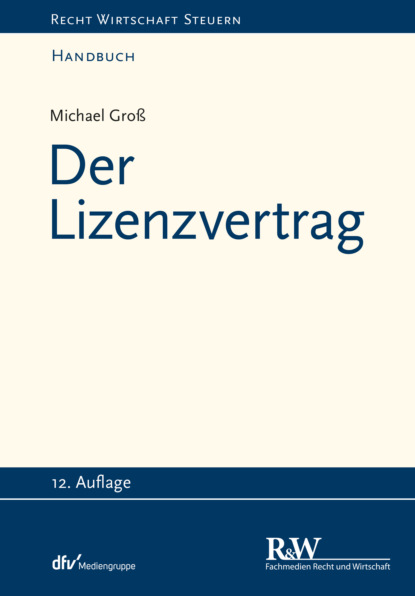 Michael Gro? — Der Lizenzvertrag