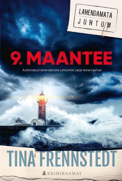 9. maantee. Lahendamata juhtum