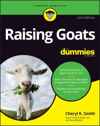 

Raising Goats For Dummies