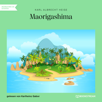 

Maorigashima (Ungekrzt)