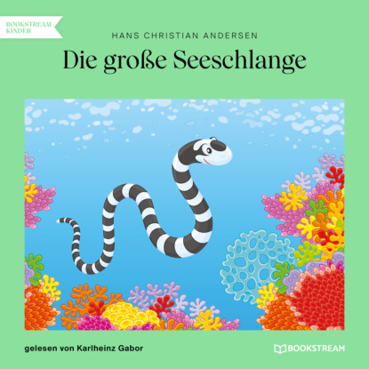 

Die groe Seeschlange (Ungekrzt)