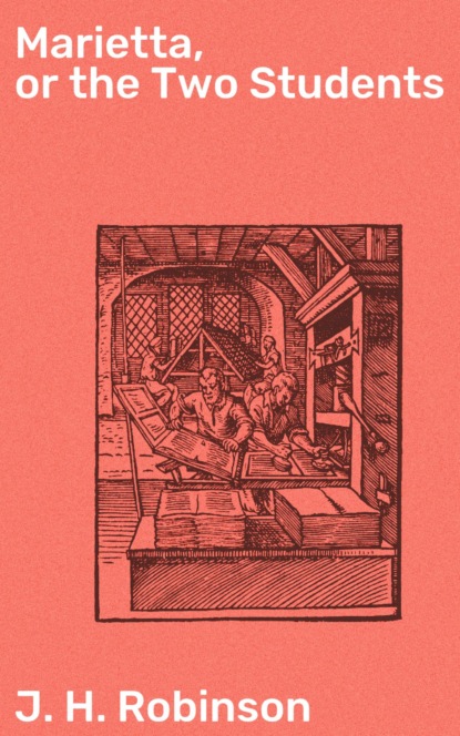 Marietta, or the Two Students