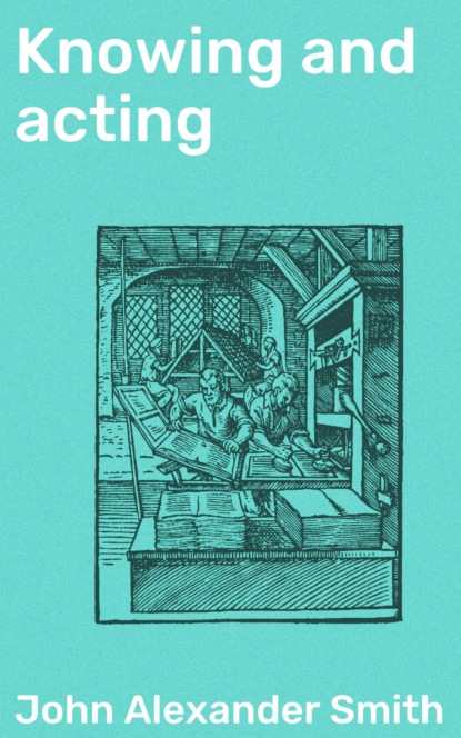 Knowing and acting