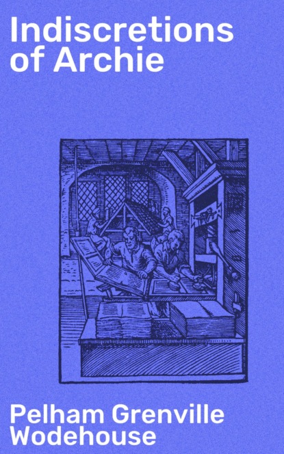 Indiscretions of Archie