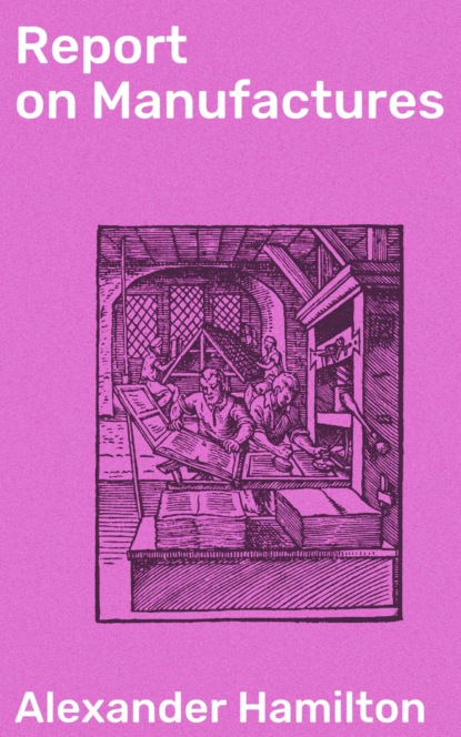 Report on Manufactures