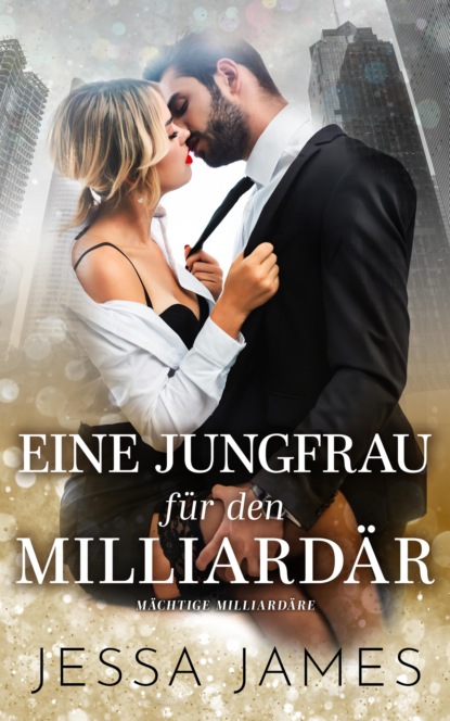 Eine Jungfrau für den Milliardär