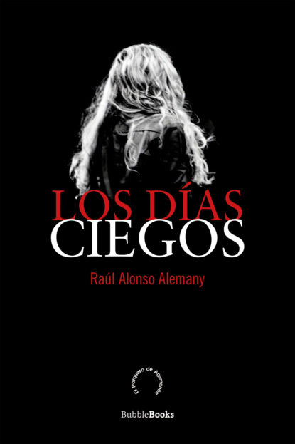 Los días ciegos