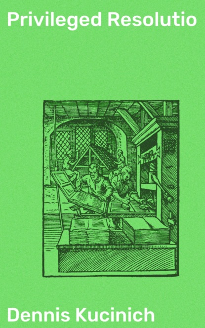 Privileged Resolutio