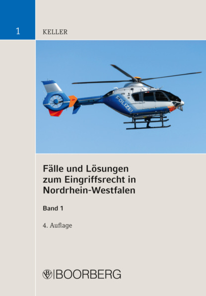 Christoph Keller — F?lle und L?sungen zum Eingriffsrecht in Nordrhein-Westfalen