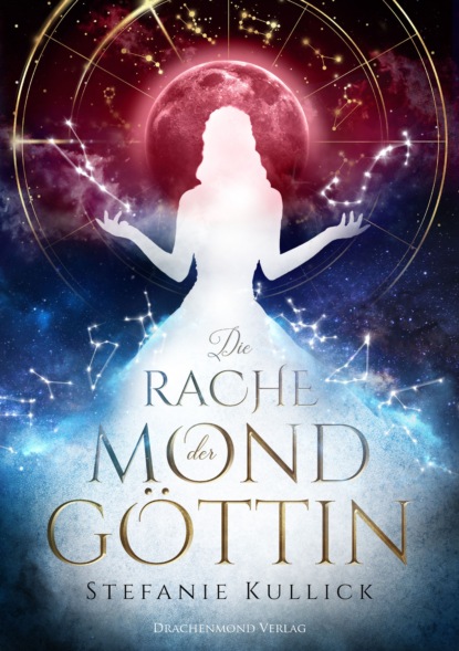 Kullick Stefanie: Die Rache der Mondgöttin