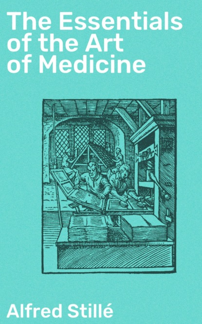 The Essentials of the Art of Medicine