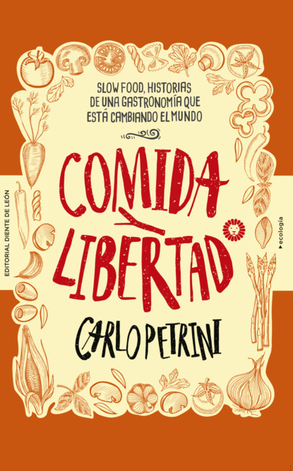 Comida y libertad