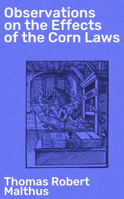 Observations on the Effects of the Corn Laws