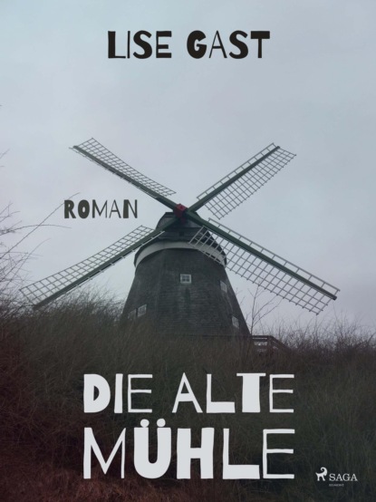 Die alte Mühle
