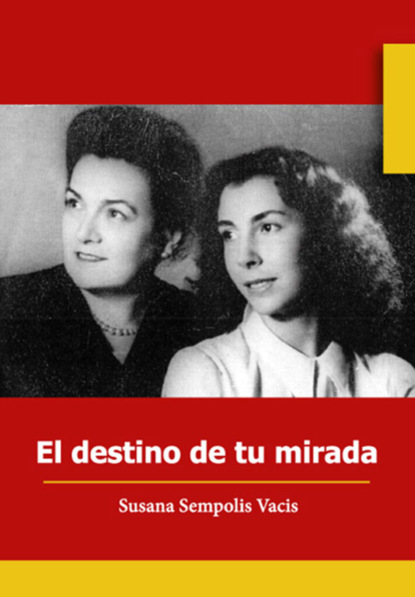 El destino de tu mirada