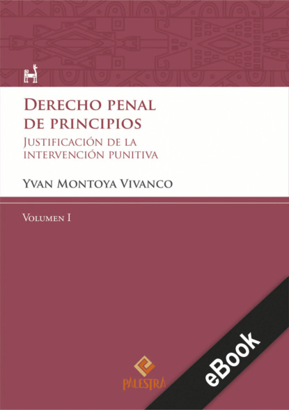 Yvan Montoya — Derecho penal de principios (Volumen I)