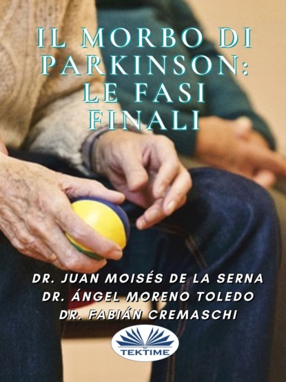 

Il Morbo Di Parkinson: Le Fasi Finali