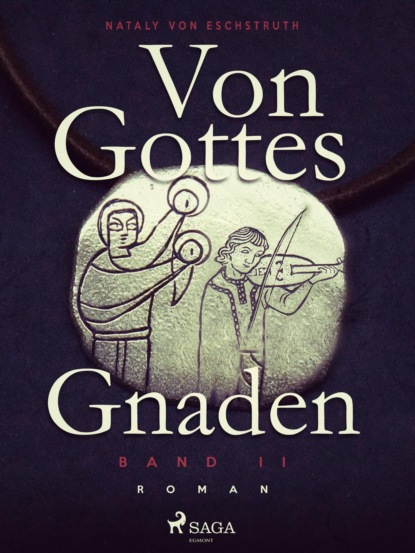 Von Gottes Gnaden - Band II