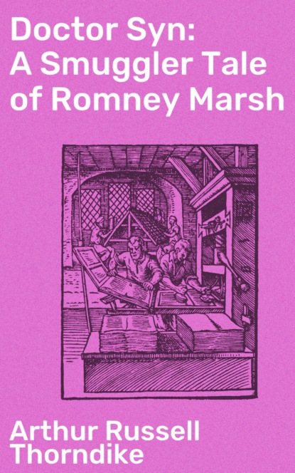 Doctor Syn: A Smuggler Tale of Romney Marsh