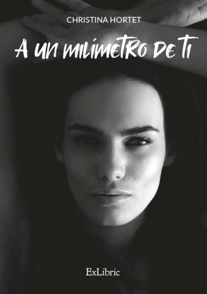 

A un milmetro de ti