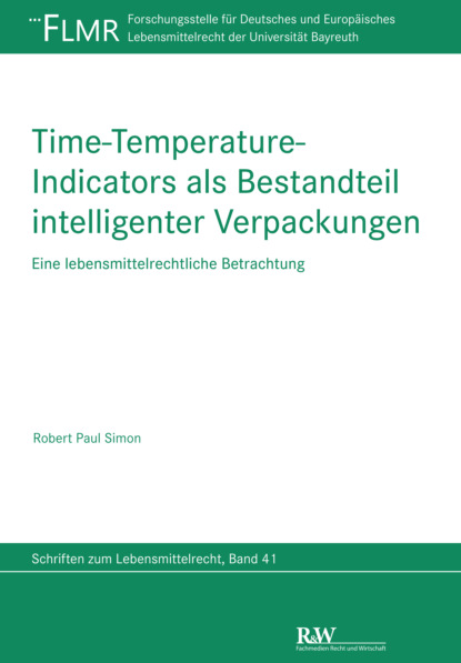 obert Paul Simon — Time-Temperature-Indicators als Bestandteil intelligenter Verpackungen