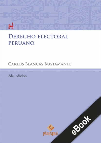 Carlos Blancas Bustamente — Derecho electoral peruano 