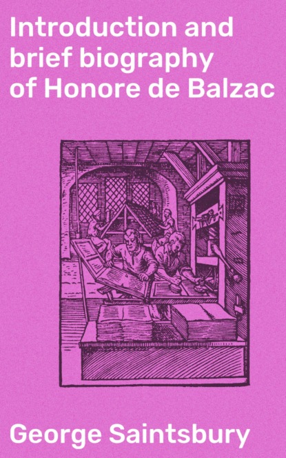 Introduction and brief biography of Honore de Balzac