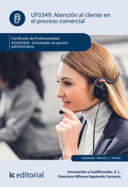

Atencin al cliente en el proceso comercial. ADGD0308