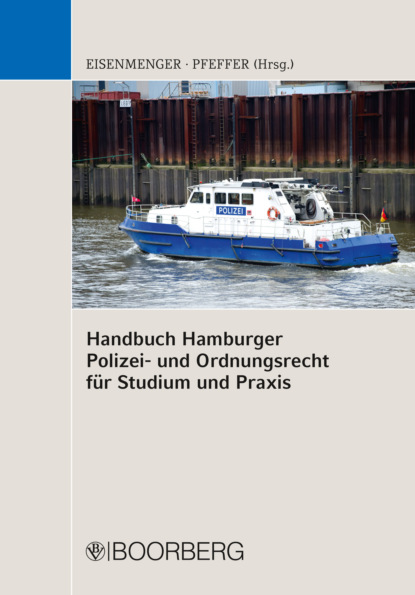 Sven Eisenmenger — Handbuch Hamburger Polizei- und Ordnungsrecht f?r Studium und Praxis