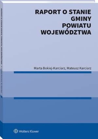 Raport o stanie gminy, powiatu, województwa
