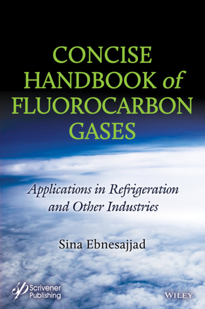 Sina Ebnesajjad — Concise Handbook of Fluorocarbon Gases