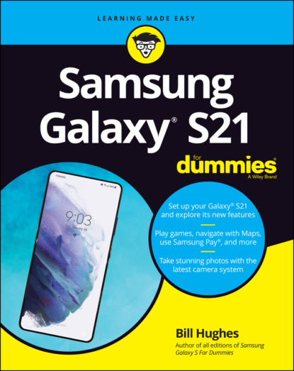 Bill Hughes — Samsung Galaxy S21 For Dummies