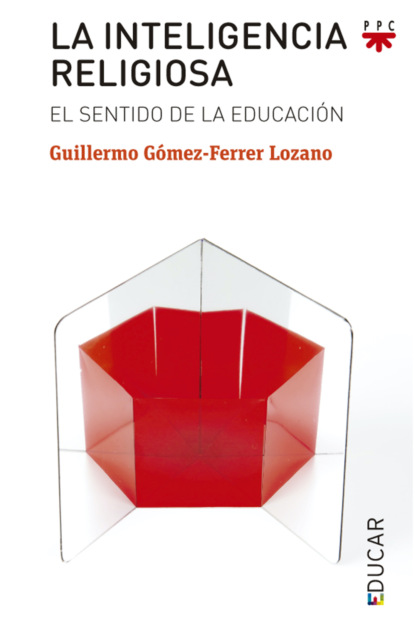 Guillermo G?mez-Ferrer Lozano — La inteligencia religiosa