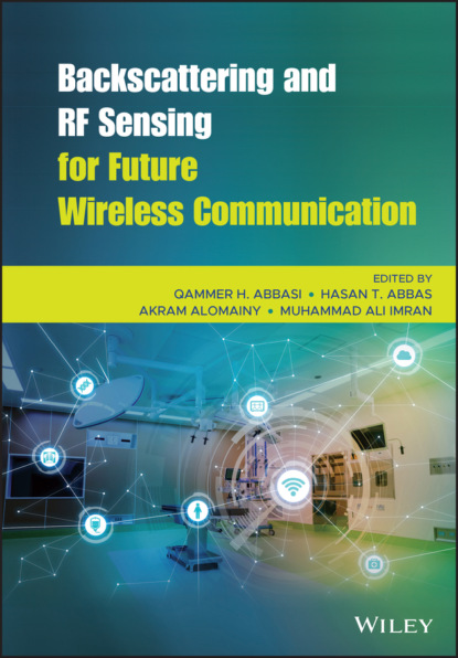 Группа авторов — Backscattering and RF Sensing for Future Wireless Communication