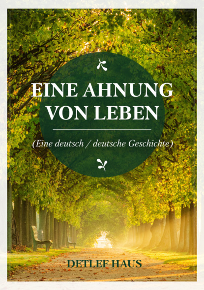 Eine Ahnung von Leben