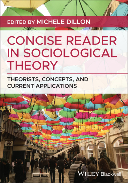 

Concise Reader in Sociological Theory