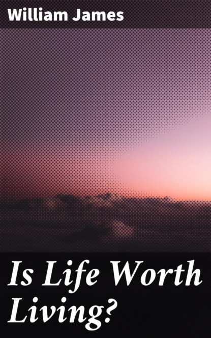 Is Life Worth Living?