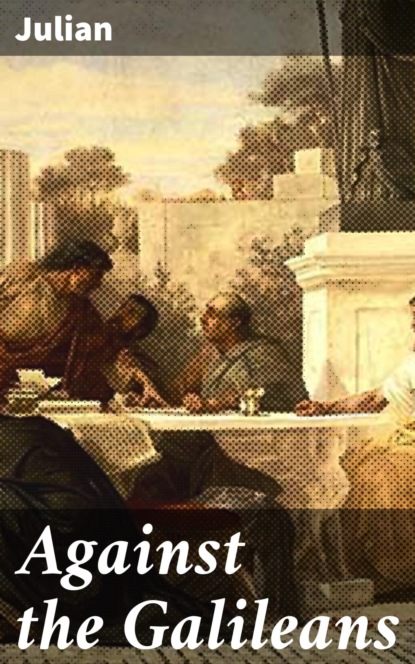 Against the Galileans