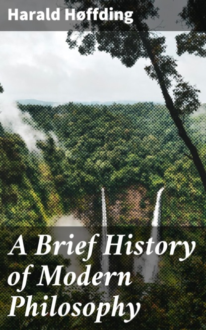 A Brief History of Modern Philosophy