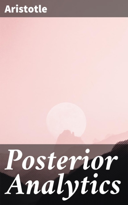 Posterior Analytics
